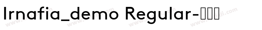 Irnafia_demo Regular字体转换